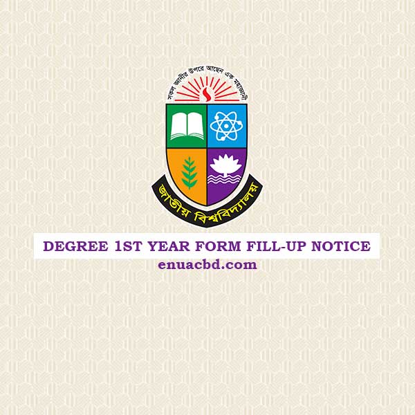 Degree 1st Year Form Fill-up Notice and Details